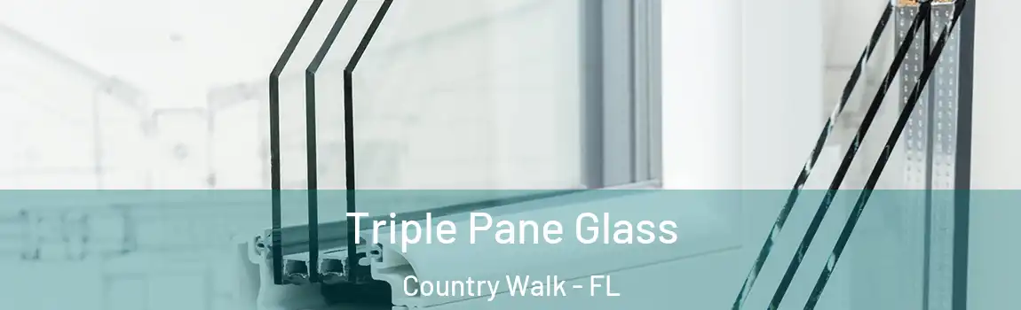 Triple Pane Glass Country Walk - FL